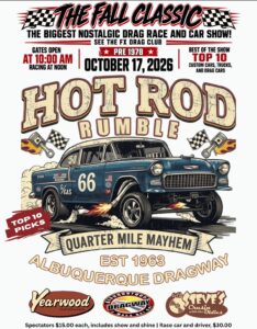Hot Rod Rumble Returns to Albuquerque Dragway Saturday October 17th!